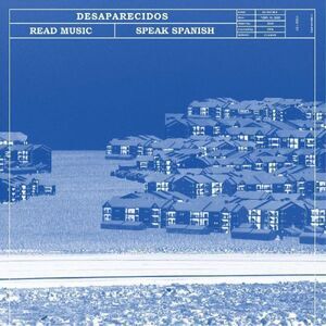 Desaparecidos - Read Music / Speak Spanish  LP LP
